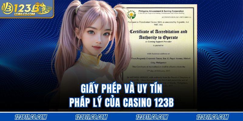 Giấy phép và uy tín pháp lý của casino 123B